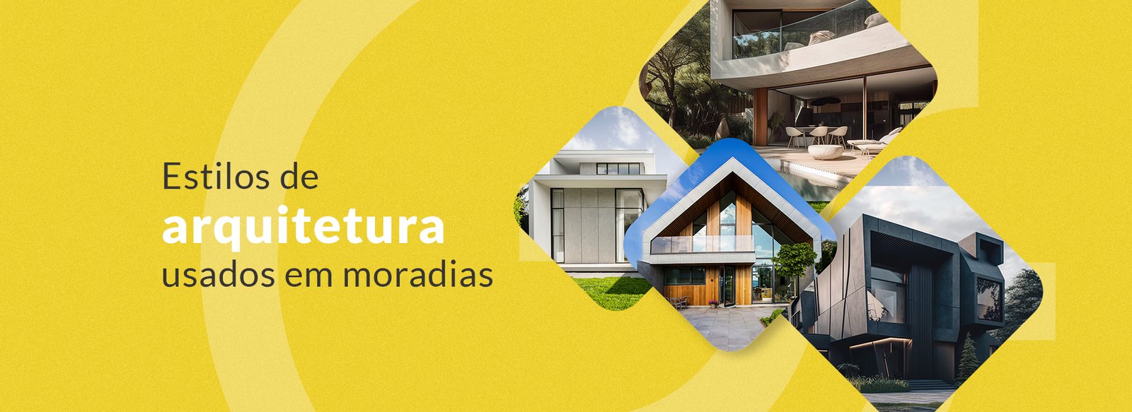 Estilos de Arquitetura usados em Moradias